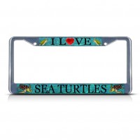 I LOVE SEA TURTLES Metal License Plate Frame Tag Border Two Holes   381701018998